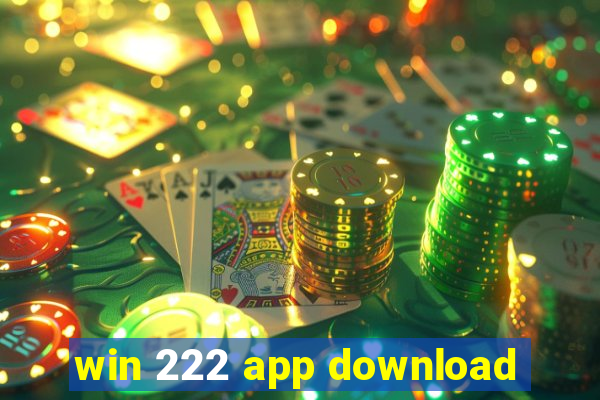 win 222 app download